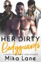 [Men at Work 04] • Her Dirty Bodyguards · A Forbidden Love Romance (A Men at Work Reverse Harem Book 4)